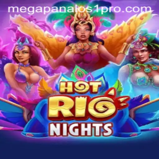 Experience the Heat with HotRioNights and MEGAPANALOS1